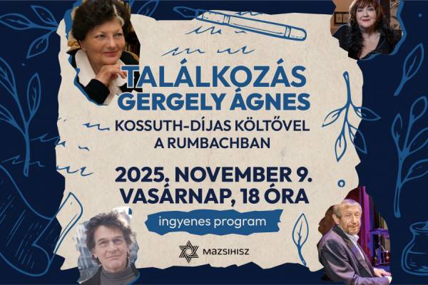Találkozás Gergely Ágnes Kossuth-díjas költővel a Rumbachban